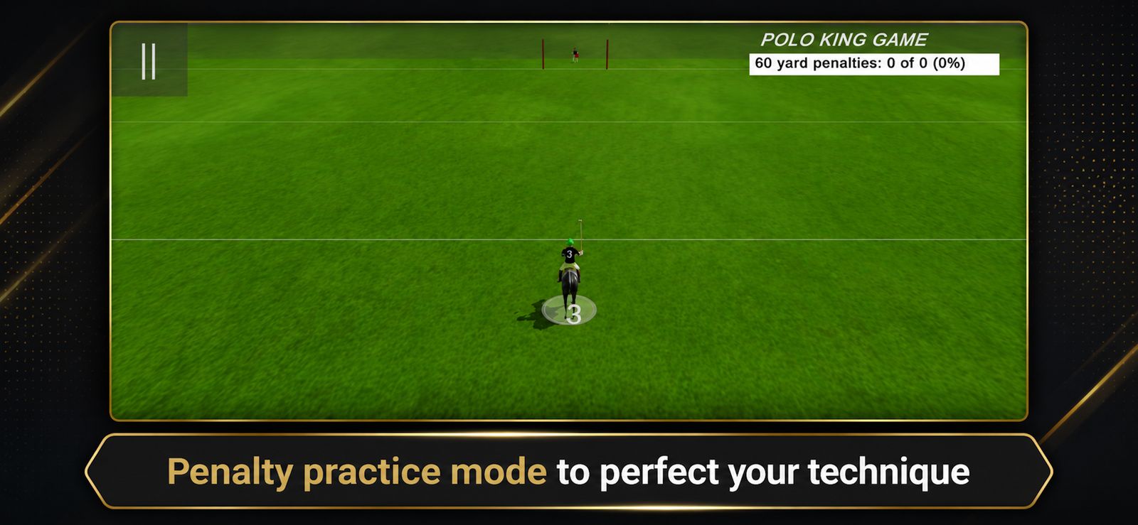 A rider facing the goal during 60 yard penalty practice, with the score showing none taken yet.